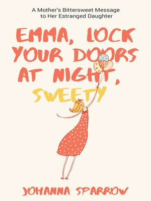 cover image of Emma, Lock Your Doors at Night, Sweety